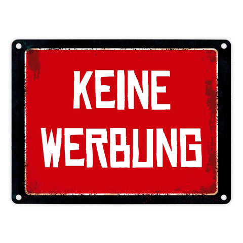 Keine Werbung Warn- und Hinweisschild im Used-Look