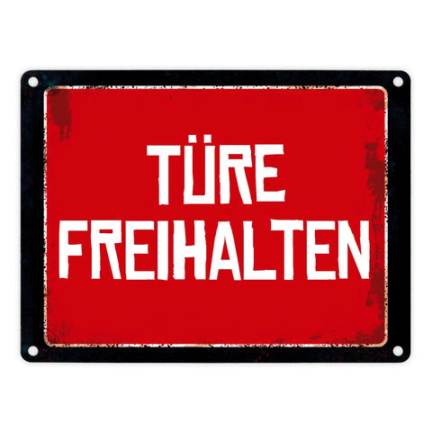 Türe freihalten Metallschild