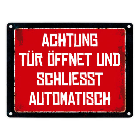 Achtung - Tür öffnet und schließt automatisch Metallschild