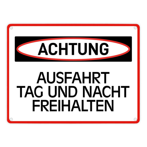 Ausfahrt Tag und Nacht freihalten Warn- und Hinweisschild