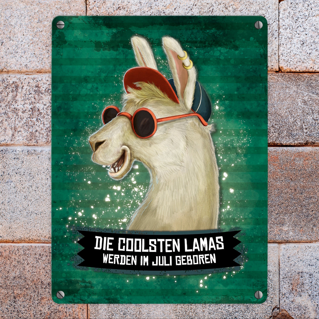 Metallschild mit Spruch: Die coolsten Lamas werden im Juli geboren