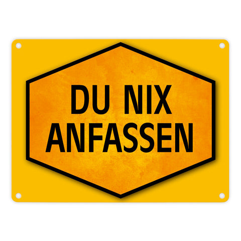 Du nix anfassen Warn- und Hinweisschild in Gelb und Schwarz