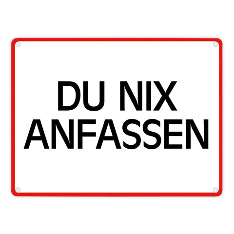 Du nix anfassen Warn- und Hinweisschild im modernen Design