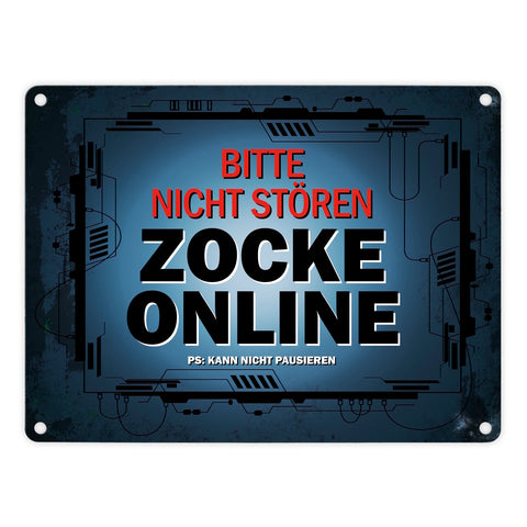 Metallschild mit Spruch: Bitte nicht stören - Zocke online
