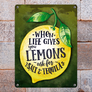 When Life gives you Lemons… Motivation Metallschild