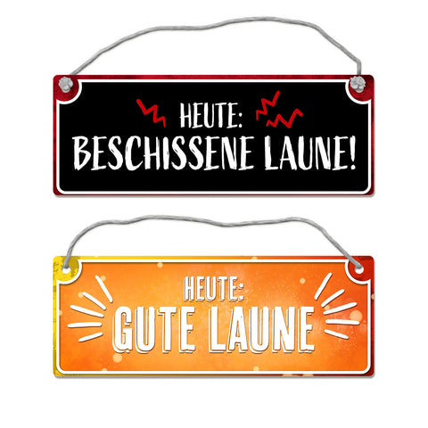 Gute Laune - Beschissene Laune Wendeschild mit Kordel