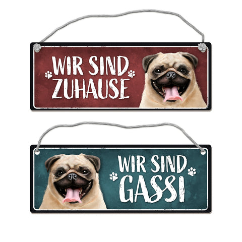 Wir sind Gassi/Zuhause - Mops Wendeschild mit Kordel