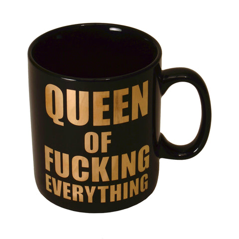 Queen of Fucking Everything XXL Kaffeebecher mit goldener Schrift