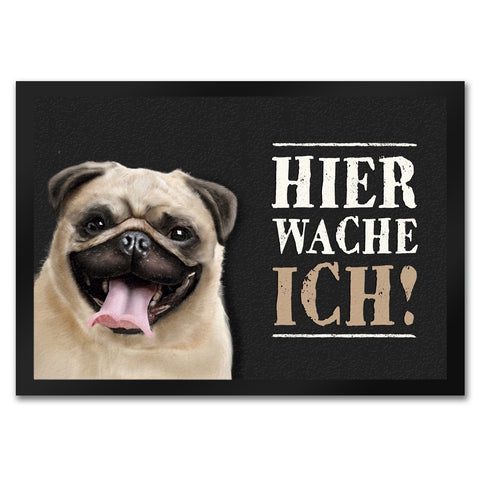 Hier wache ich! Mops Fußmatte