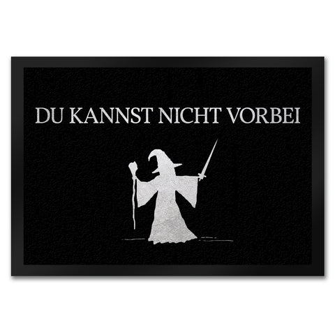 Du kannst nicht vorbei Fußmatte