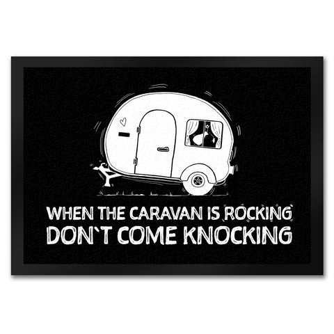 When the caravan is rocking Fußmatte mit Wohnwagen Motiv