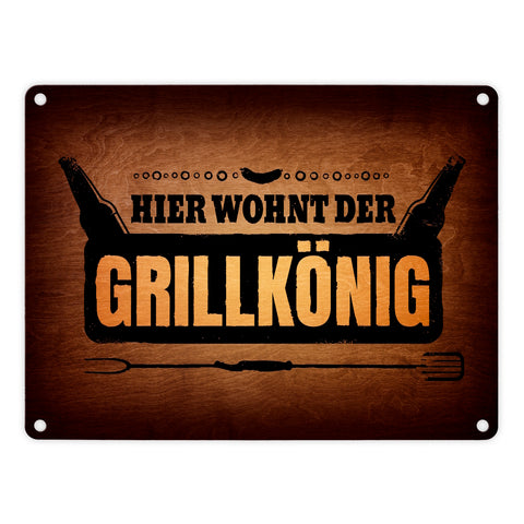 Hier wohnt der Grillkönig Metallschild