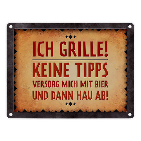 Ich grille! Versorg mich mit Bier und hau ab Metallschild
