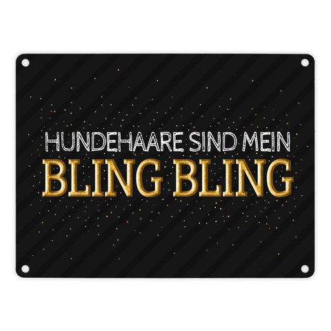 Hundehaare sind mein Bling Bling Metallschild