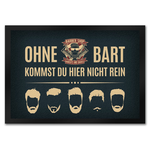 Ohne Bart kommt du hier nicht rein Fußmatte mit Barber-Shop Motiv