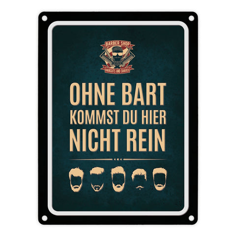 Ohne Bart kommst du hier nicht rein Metallschild mit Barber-Shop Motiv