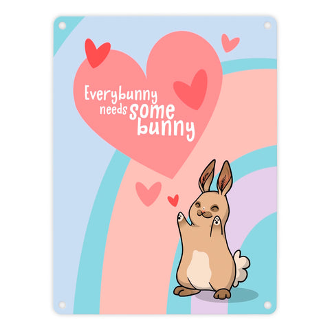 Everybunny needs somebunny Metallschild mit Hase Motiv