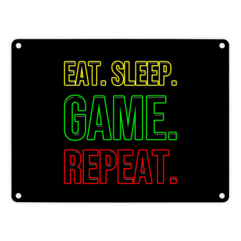 Eat. Sleep. Game. Repeat. Metallschild für Zocker