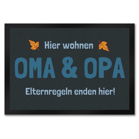 Hier wohnen Oma & Opa - Elternregeln enden hier! Fußmatte