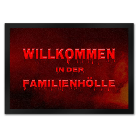 Willkommen in der Familienhölle Fußmatte