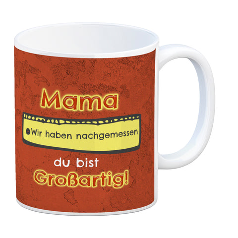 Kaffeebecher Mama du bist großartig - Meterstab Muttertag Geschenk