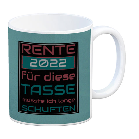 Rente 2021 Kaffeebecher - dafür musste ich lange arbeiten - Vintage Tasse bedruckt