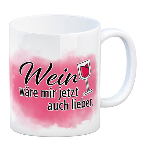 Wein wäre mir jetzt auch lieber - Kaffeebecher mit Weinglasmotiv