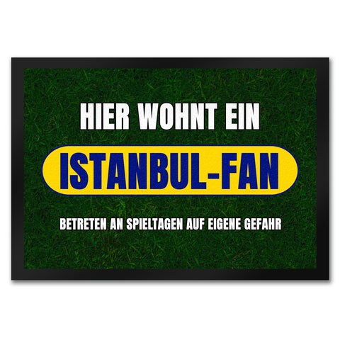 Hier wohnt ein Istanbul-Fan Fußmatte in 35x50 cm mit Rasenmotiv