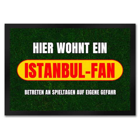 Hier wohnt ein Istanbul-Fan Fußmatte in 35x50 cm mit Rasenmotiv