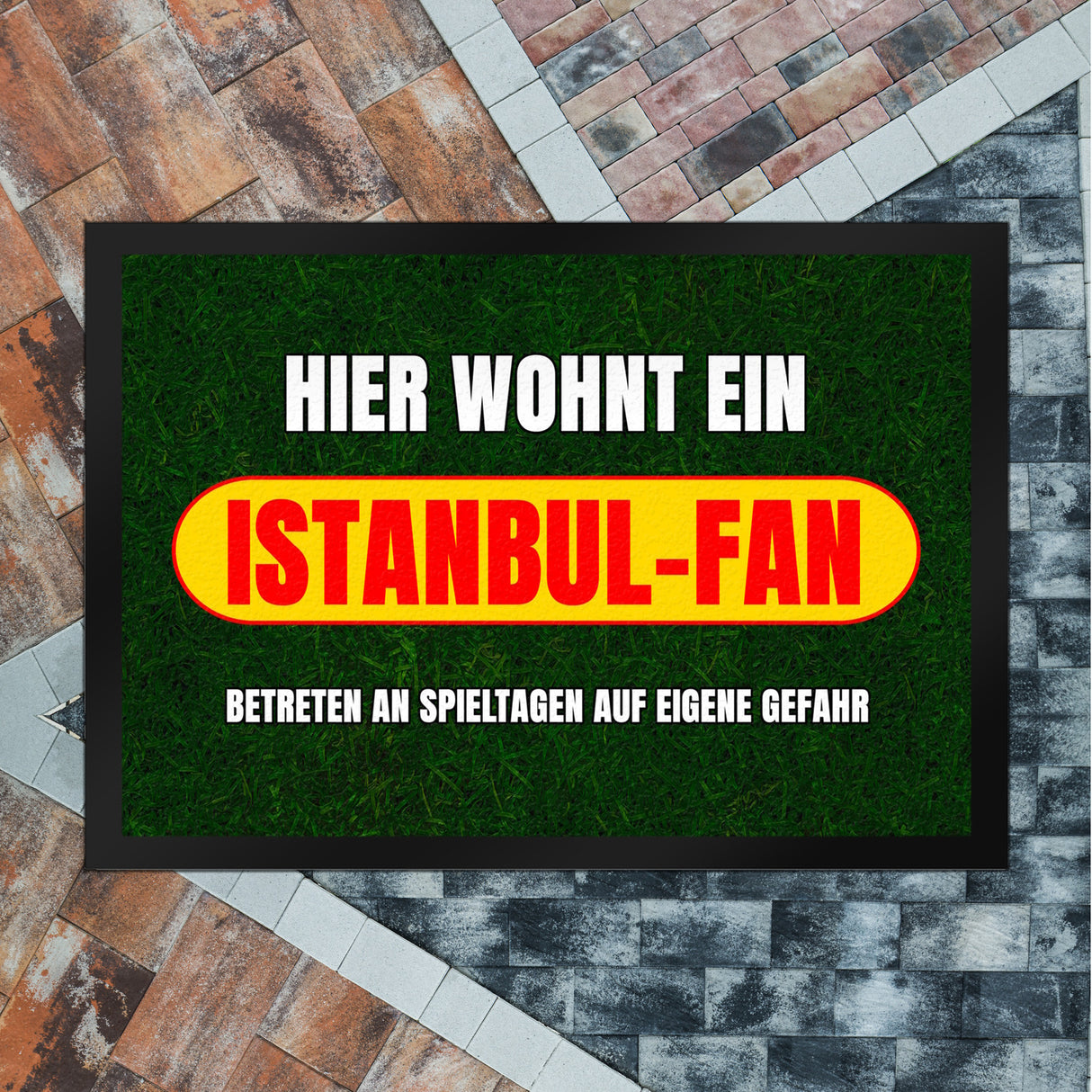 Hier wohnt ein Istanbul-Fan Fußmatte in 35x50 cm mit Rasenmotiv