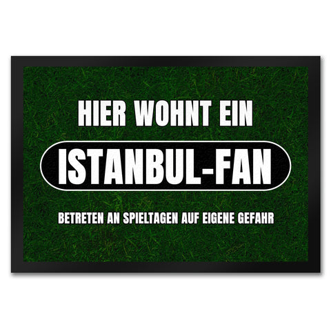 Hier wohnt ein Istanbul-Fan Fußmatte in 35x50 cm mit Rasenmotiv