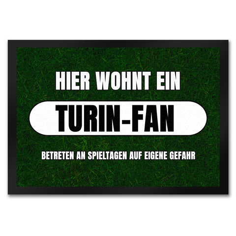 Hier wohnt ein Turin-Fan Fußmatte in 35x50 cm mit Rasenmotiv