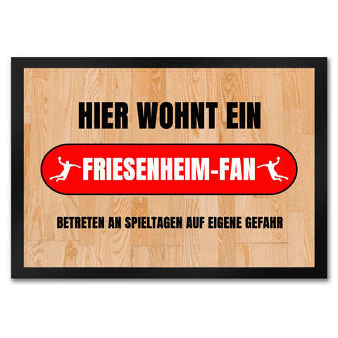 Hier wohnt ein Firesenheim-Fan Fußmatte in 35x50 cm mit Turnhallenboden Motiv