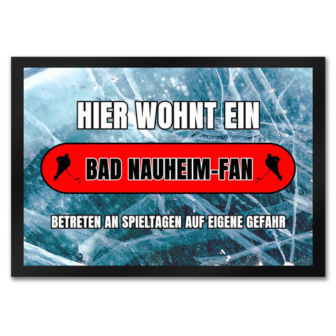 Hier wohnt ein Bad Nauheim-Fan Fußmatte in 35x50 cm mit Eishallen Boden-Motiv