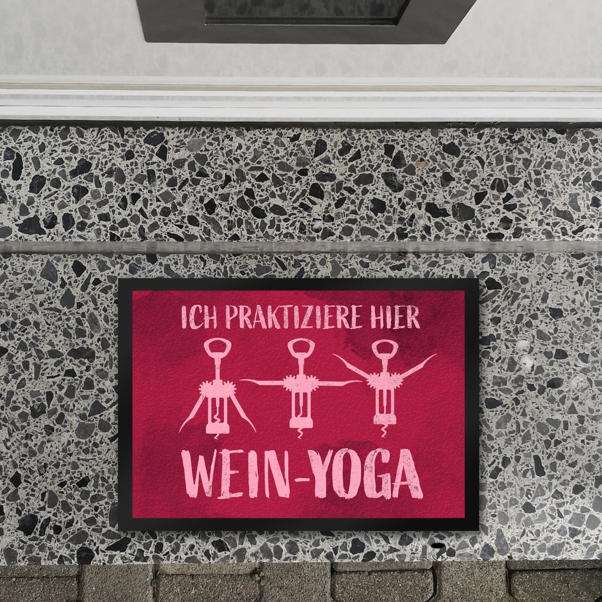 Ich praktiziere hier Wein-Yoga - Fußmatte mit Yoga-Korkenziehern