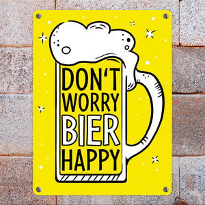 Don't worry Bier happy - Metallschild mit Bierkrug Motiv