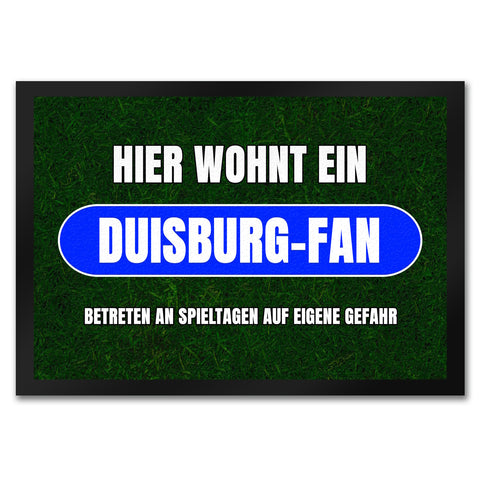 Hier wohnt ein Duisburg-Fan Fußmatte in 35x50 cm mit Rasenmotiv