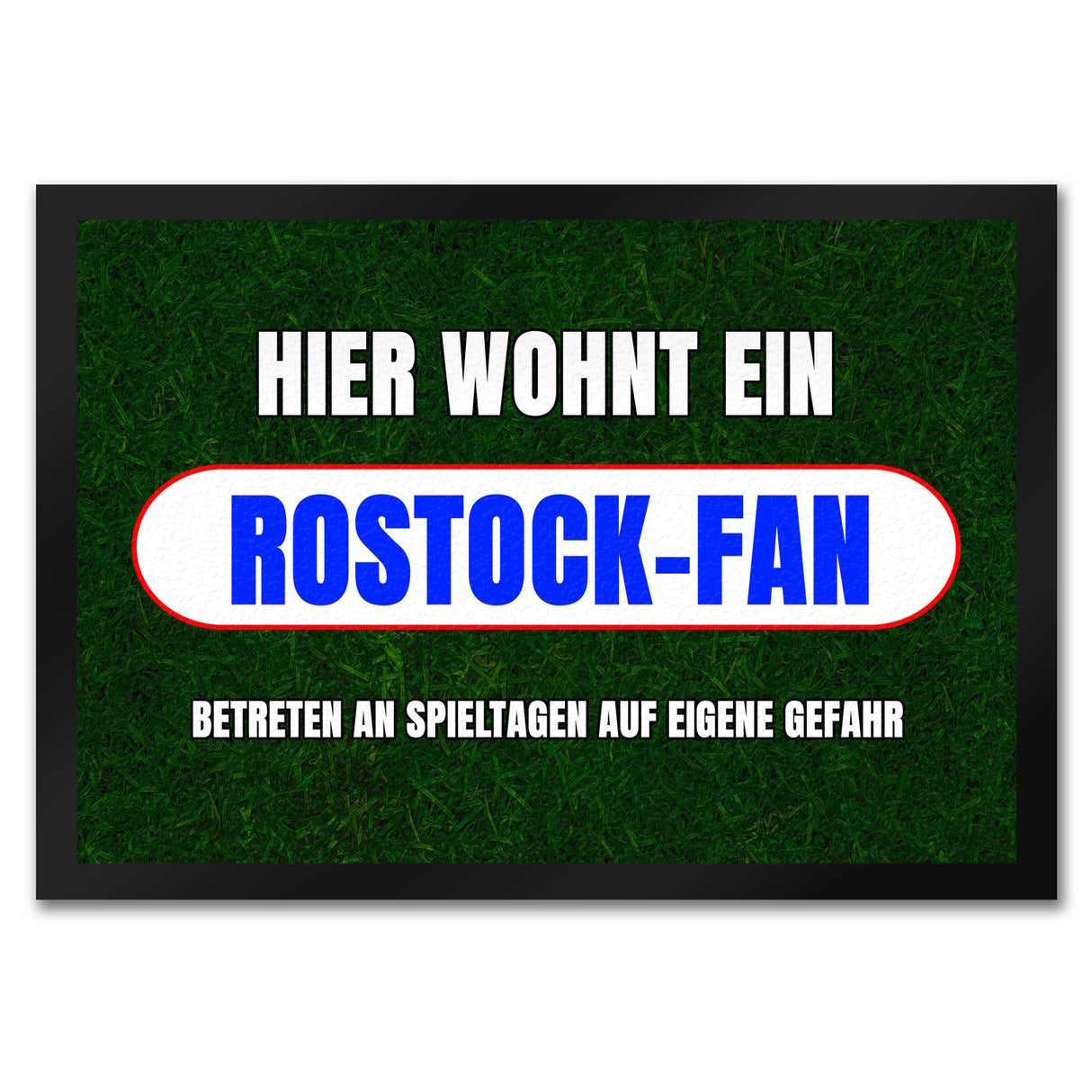 Hier wohnt ein Rostock-Fan Fußmatte in 35x50 cm mit Rasenmotiv