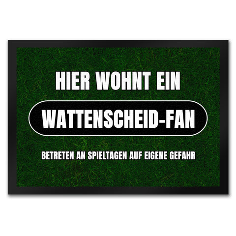 Hier wohnt ein Wattenscheid-Fan Fußmatte