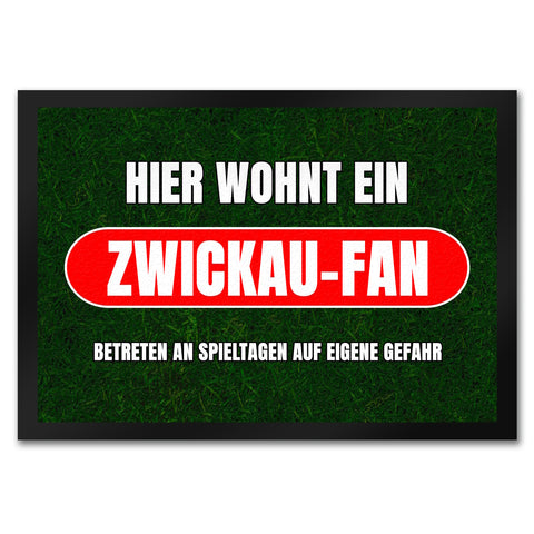 Hier wohnt ein Zwickau-Fan Fußmatte in 35x50 cm mit Rasenmotiv