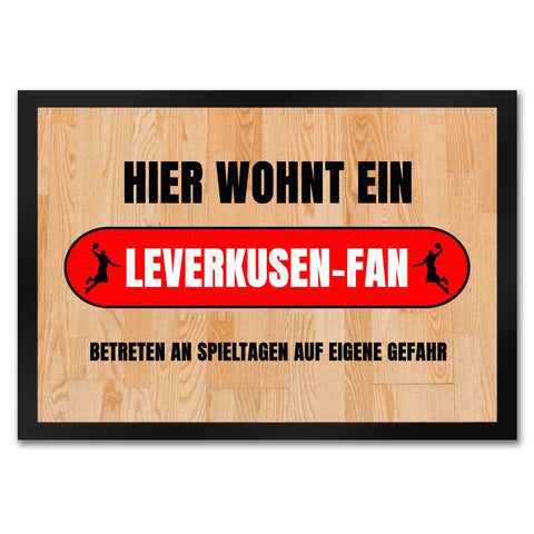 Hier wohnt ein Leverkusen-Fan Fußmatte in 35x50 cm mit Turnhallenboden Motiv