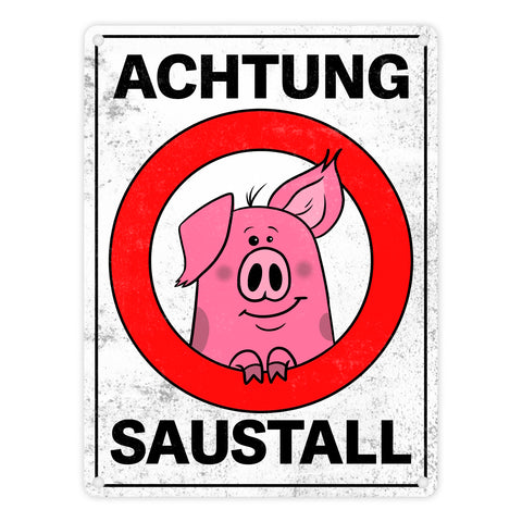 Achtung Saustall Metallschild mit lustigem Comic-Schwein in einem Warnkreis