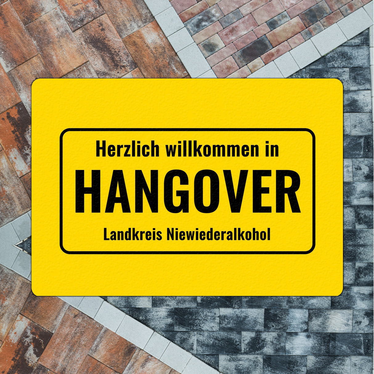 Fussmatte mit Alkohol-Spruch Herzlich willkommen in Hangover. Landkreis Niewiederalkohol