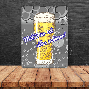 Metallschild in 15x20 cm im Bierdesign mit Spruch: Mit Bier ist alles schöner!