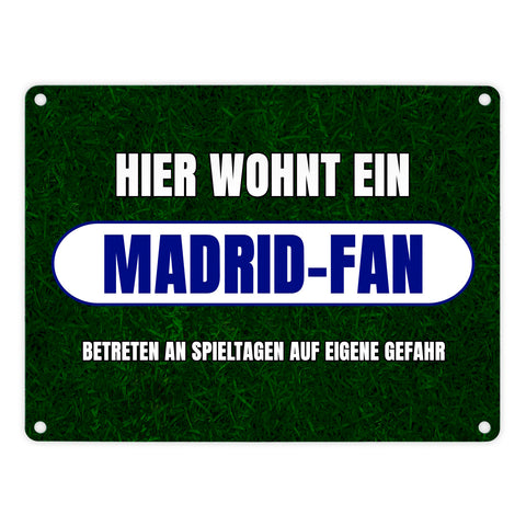 Hier wohnt ein Madrid-Fan Metallschild in 15x20 cm mit Rasenmotiv