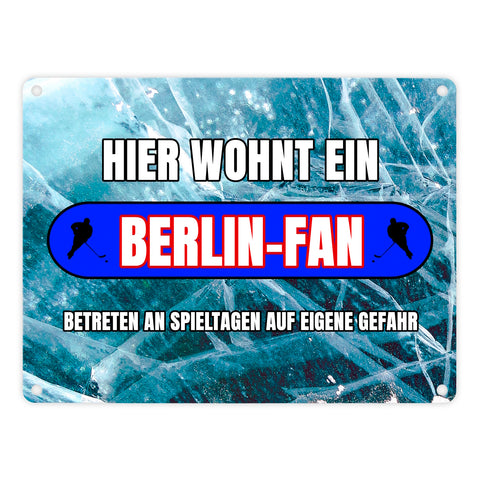 Hier wohnt ein Berlin-Fan Metallschild in 15x20 cm mit Eishallen Boden-Motiv