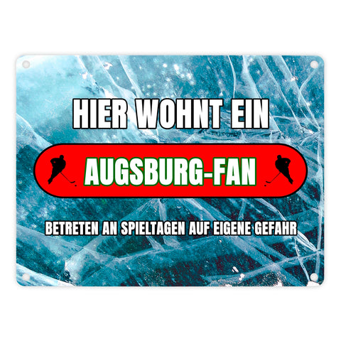 Hier wohnt ein Augsburg-Fan Metallschild in 15x20 cm mit Eishallen Boden-Motiv