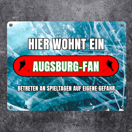 Hier wohnt ein Augsburg-Fan Metallschild in 15x20 cm mit Eishallen Boden-Motiv