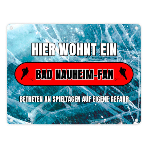 Hier wohnt ein Bad Nauheim-Fan Metallschild in 15x20 cm mit Eishallen Boden-Motiv