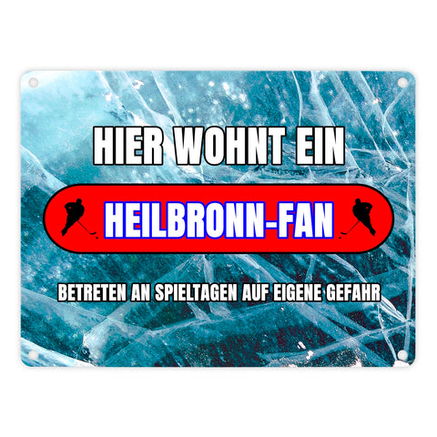Hier wohnt ein Heilbronn-Fan Metallschild in 15x20 cm mit Eishallen Boden-Motiv